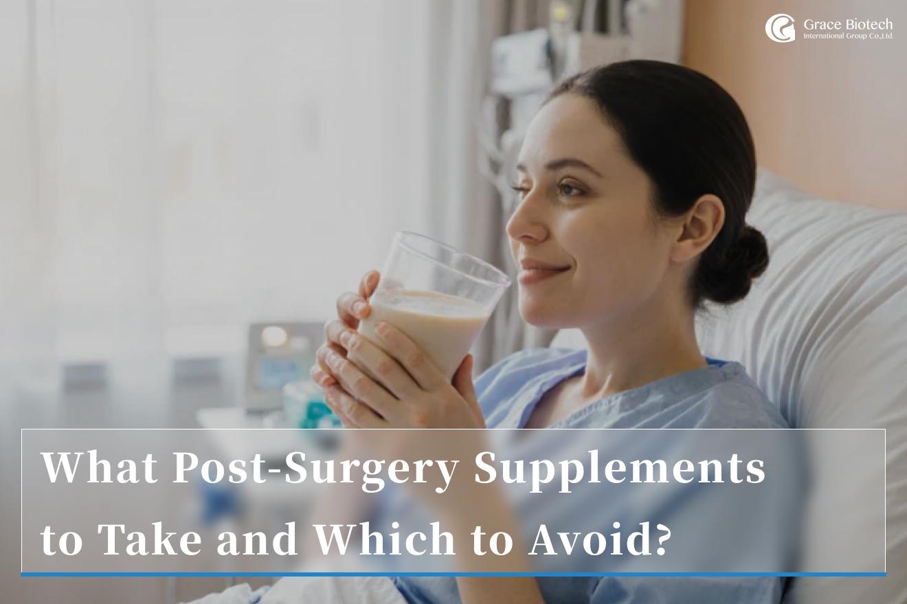 What Post-Surgery Supplements to Take and Which to Avoid?